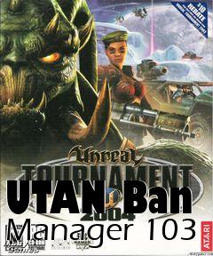 Box art for UTAN Ban Manager 103