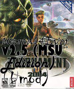 Box art for Unreal4Ever v2.5 (MSU Edition) (Umod)