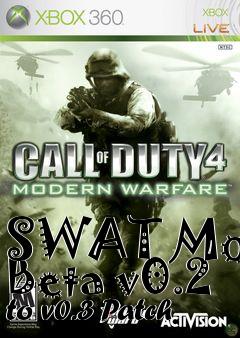 Box art for SWAT Mod Beta v0.2 to v0.3 Patch