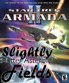 Box art for Slightly Better Asteroid Fields