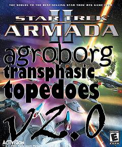 Box art for agroborg transphasic topedoes v2.0