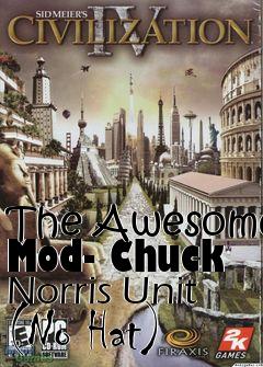 Box art for The Awesome Mod- Chuck Norris Unit (No Hat)