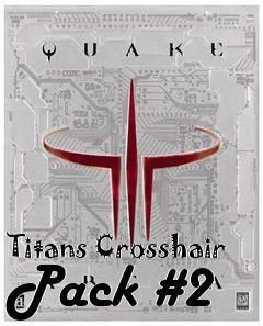 Box art for Titans Crosshair Pack #2