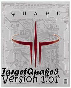 Box art for TargetQuake3 Version 1.01