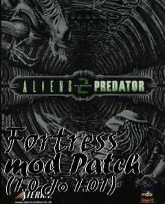 Box art for Fortress mod Patch (1.0 To 1.01)