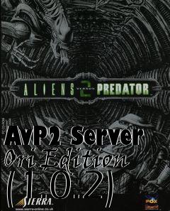Box art for AvP2 Server Ori Edition (1.0.2)