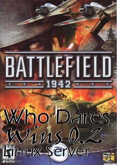 Box art for Who Dares Wins 0.2 Linux Server