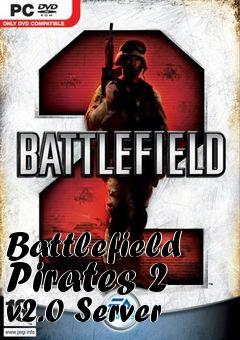 Box art for Battlefield Pirates 2 v2.0 Server