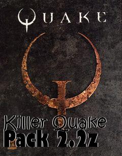 Box art for Killer Quake Pack 2.2z