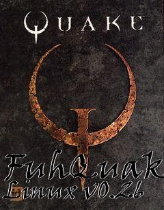 Box art for FuhQuake Linux v0.26