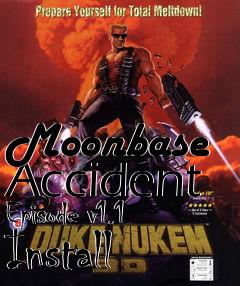 Box art for Moonbase Accident Episode v1.1 Install