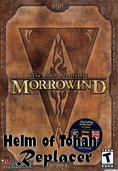 Box art for Helm of Tohan - Replacer