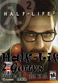 Box art for Half-Life 2 Garrys Mod Client