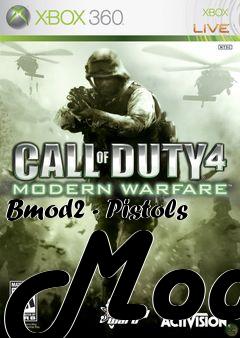 Box art for Bmod2 - Pistols Mod