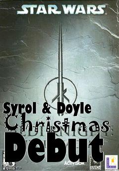 Box art for Syrol & Doyle Christmas Debut