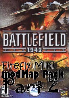 Box art for Firefly Mini modMap Pack Part 2