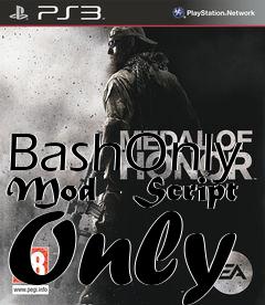 Box art for BashOnly Mod - Script Only