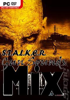 Box art for S.T.A.L.K.E.R. Gun Sounds Mix