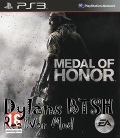 Box art for Dylans BTSH RealWar Mod