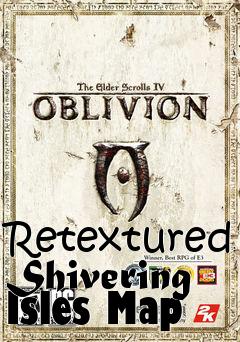 Box art for Retextured Shivering Isles Map