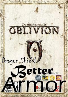 Box art for Dragon Shield   Better Armor