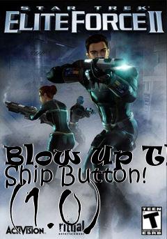 Box art for Blow Up The Ship Button! (1.0)