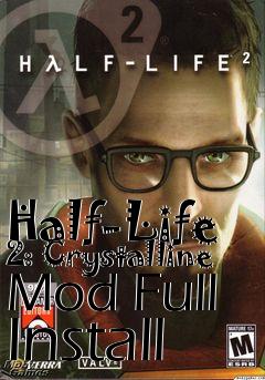 Box art for Half-Life 2: Crystalline Mod Full Install