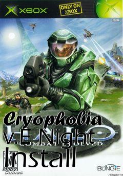 Box art for Cryophobia v.E Night Install
