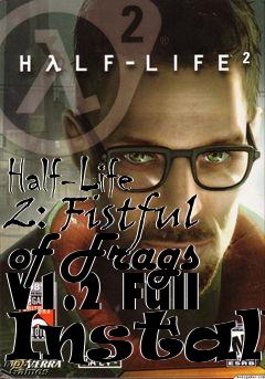 Box art for Half-Life 2: Fistful of Frags V1.2 Full Install