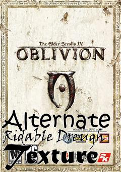 Box art for Alternate Ridable Dreugh Texture