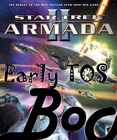 Box art for Early TOS BoP