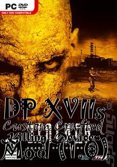 Box art for DP XVIIs Custom Crafted Killing Devices Mod (1.0)