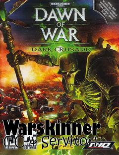 Box art for Warskinner (FC & Servitor)