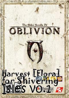 Box art for Harvest [Flora] for Shivering Isles v0.1