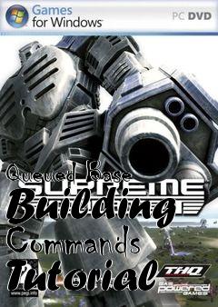 Box art for Queued Base Building Commands Tutorial