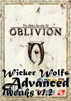 Box art for Wicker Wolfs Advanced Tweaks v1.2