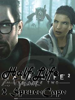 Box art for Half-Life 2: Episode 2 SpruceCape