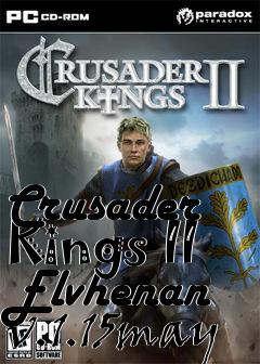 Box art for Crusader Kings II Elvhenan v.1.15may