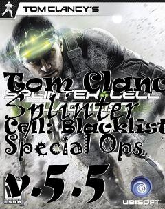 Box art for Tom Clancys Splinter Cell: Blacklist Special Ops v.5.5