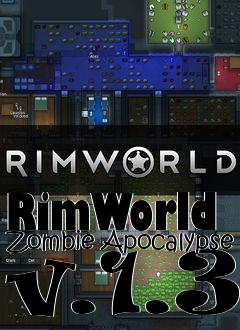 Box art for RimWorld Zombie Apocalypse v.1.3