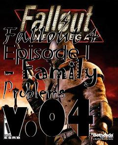 Box art for Fallout 4 Episode I - Family Problems v.04