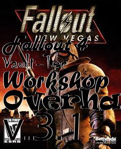 Box art for Fallout 4 Vault-Tec Workshop Overhaul v.3.1