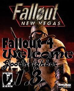 Box art for Fallout 4 Welcome to Goodneighbor v.1.3