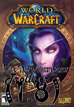 Box art for Dwarvenizer  Trollizer (1.8)