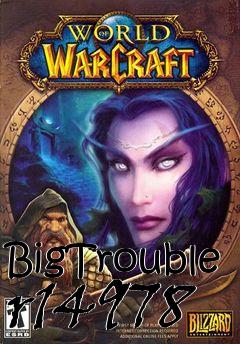 Box art for BigTrouble r14978