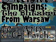 Box art for Decisive Campaigns: The Blitzkrieg From Warsaw to Paris v1.04i Patch