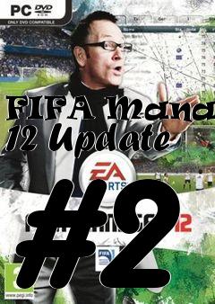 Box art for FIFA Manager 12 Update #2