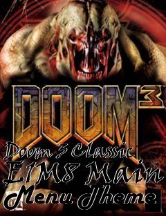 Box art for Doom 3 Classic E1M8 Main Menu Theme