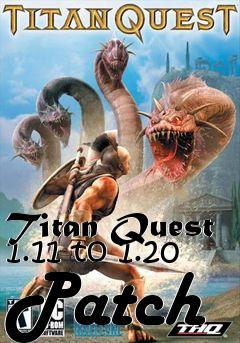 Box art for Titan Quest 1.11 to 1.20 Patch