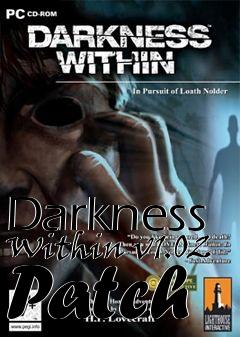 Box art for Darkness Within v1.02 Patch